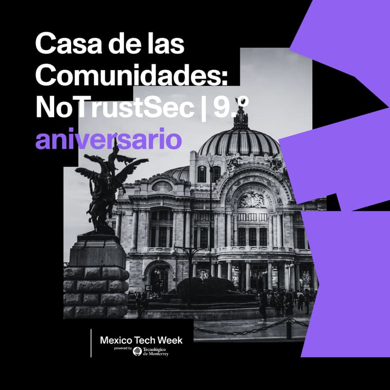 Cover Image for Casa de las Comunidades: NoTrustSec | 9.º aniversario