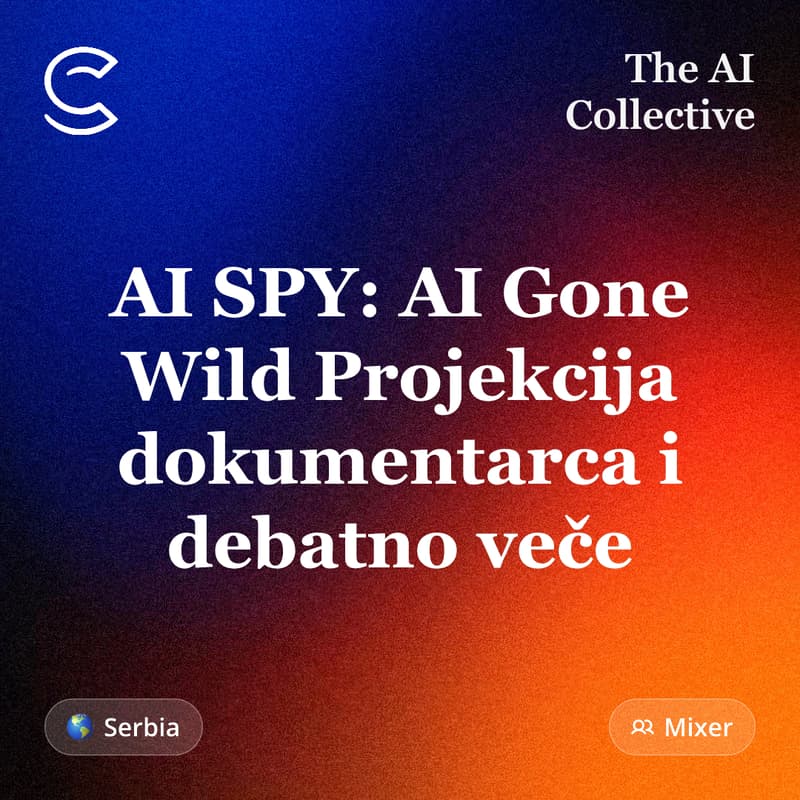 Cover Image for AI SPY: AI Gone Wild Projekcija dokumentarca i debatno veče (w/ The AI Collective)