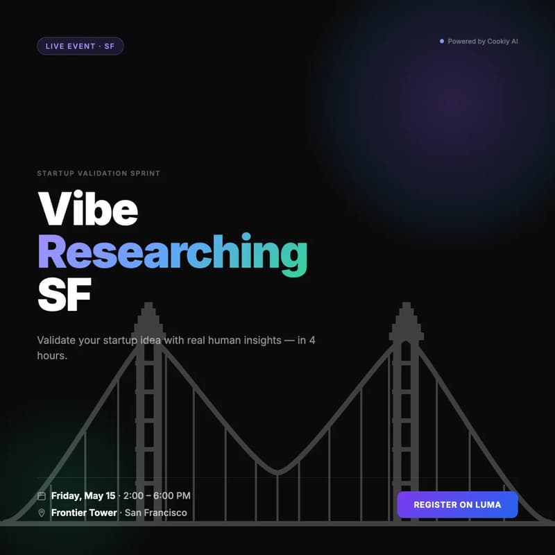 Cover Image for Validate Your Startup Idea Live with Cookiy AI - Open Registration