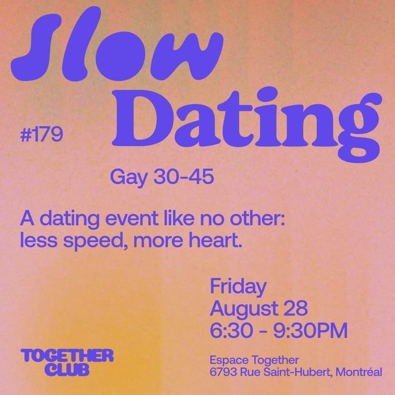 Cover Image for Slow Dating Montréal #179 (Gay 30-45) 💙