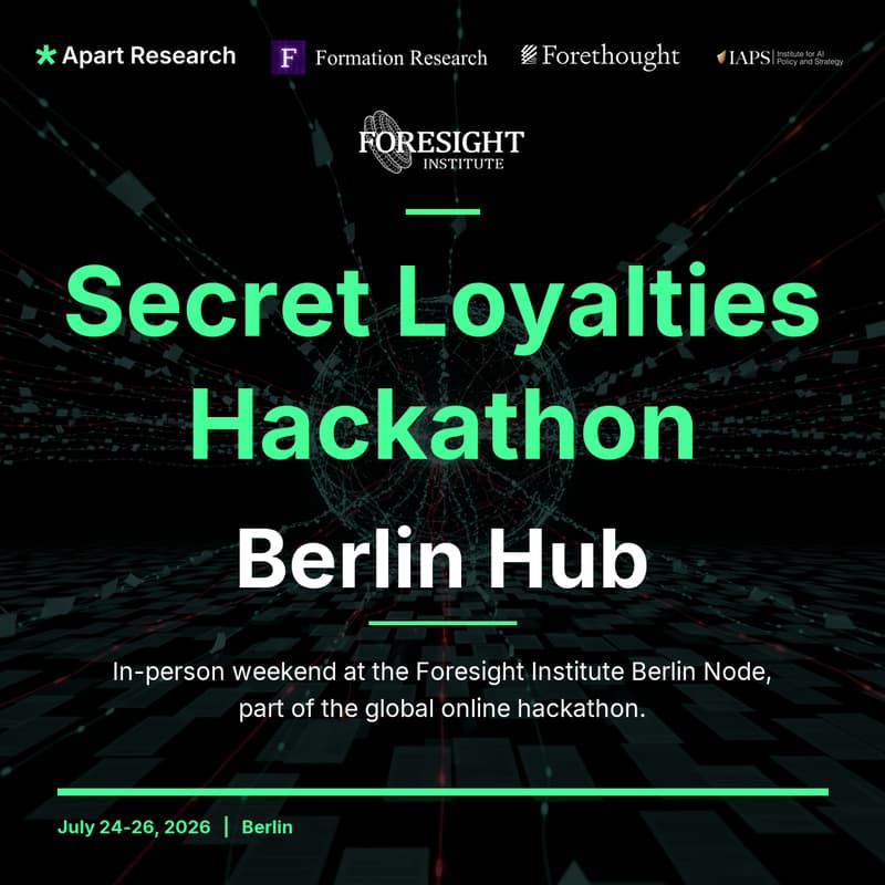 Cover Image for Secret Loyalties Hackathon 2026 - Berlin - Apart Research