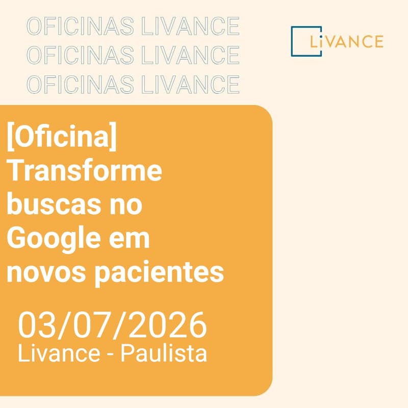 Cover Image for [Oficina] Transforme buscas no Google em novos pacientes