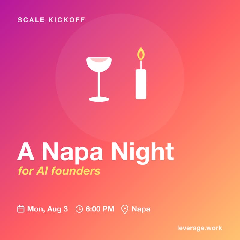 Cover Image for Scale Kickoff: A Napa Night for AI Founders