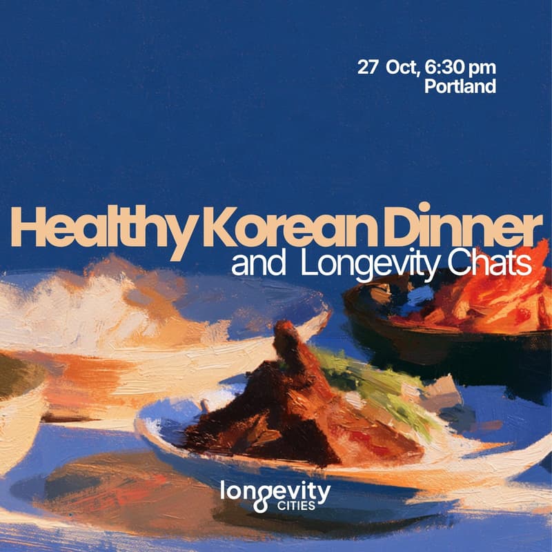 Cover Image for Healthy Korean Dinner & Longevity Chats