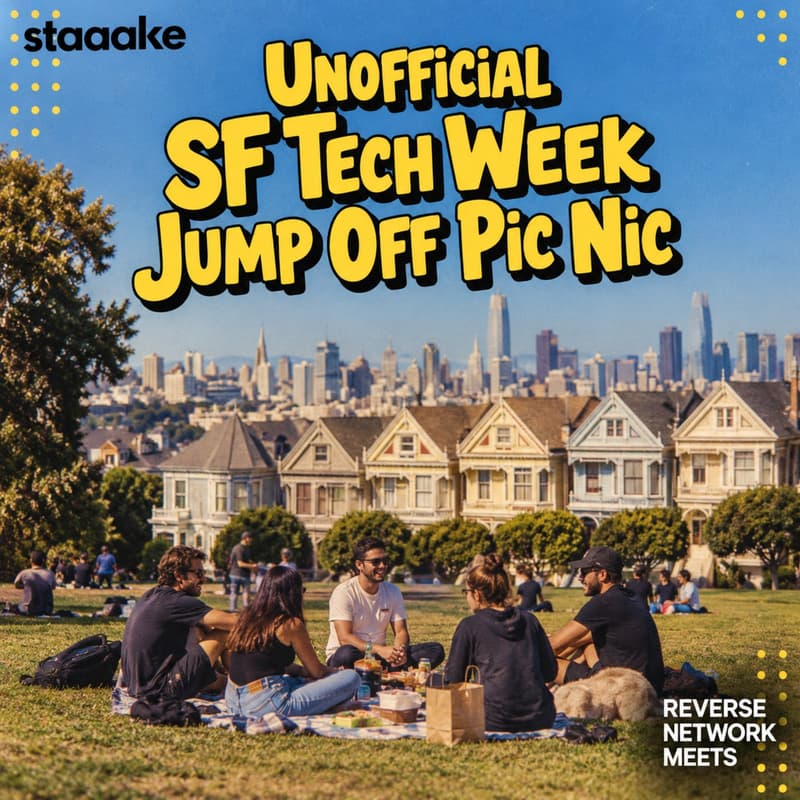 Cover Image for Unofficial SF Tech Week Jump Off Pic Nic — Reverse Network Meet