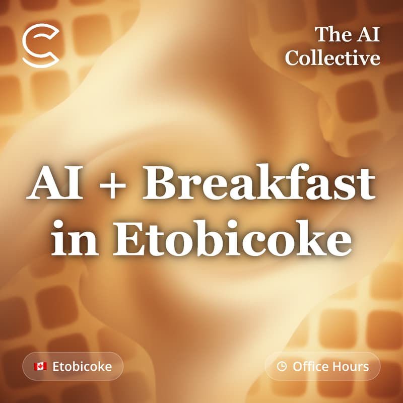Cover Image for AI + Breakfast in Etobicoke