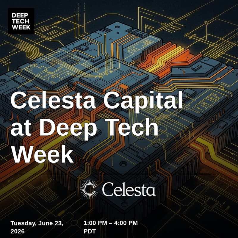 Cover Image for Celesta Capital at Deep Tech Week