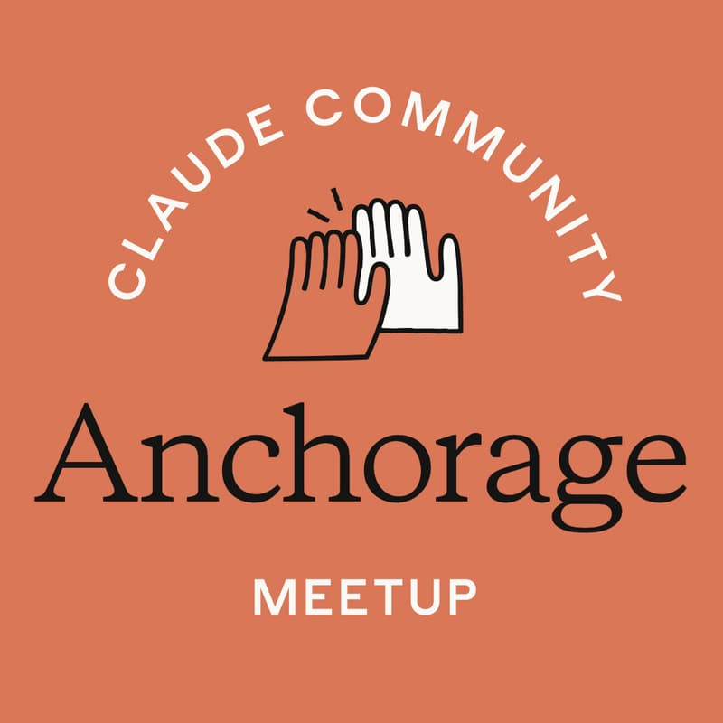 Cover Image for Anchorage | Claude Meetup
