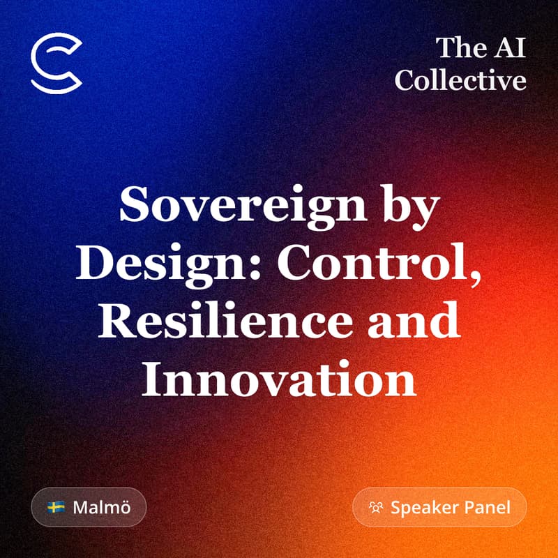 Cover Image for Sovereign by Design: Control, Resilience and Innovation (w/ The AI Collective and NEA)