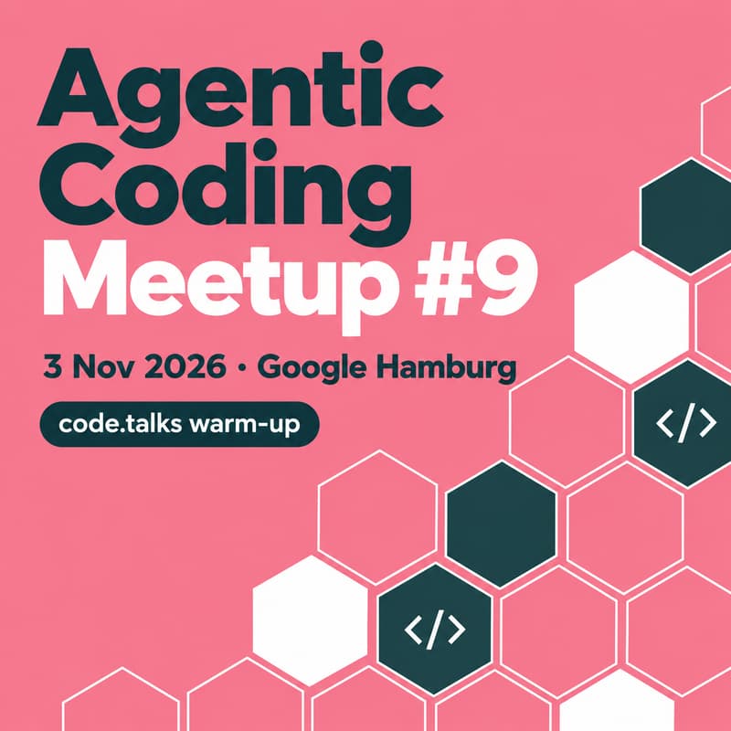 Cover Image for Agentic Coding Meetup #9 @ Google · code.talks Warm-up
