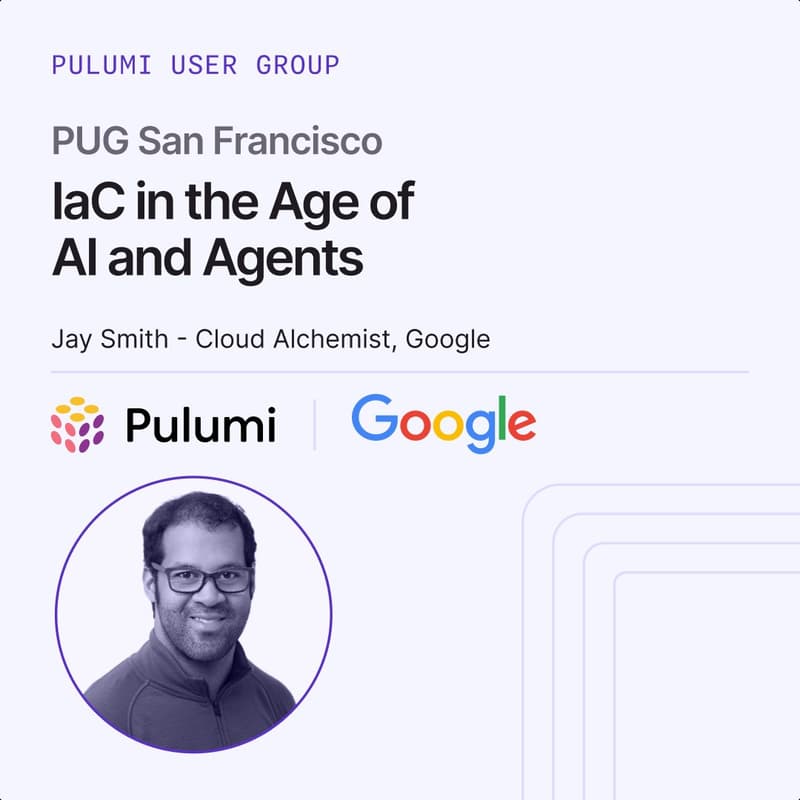 Cover Image for Pulumi User Group San Francisco: IaC in the Age of AI and Agents