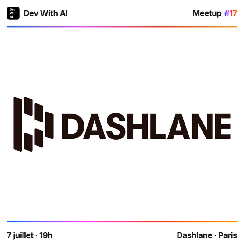 Cover Image for Dev With AI Meetup #17 @ Dashlane