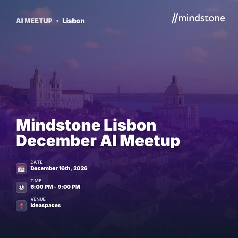 Cover Image for Mindstone Lisbon December AI Meetup
