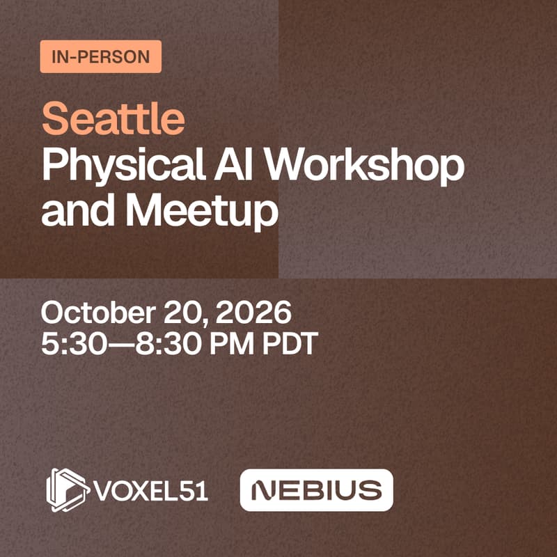 Cover Image for Seattle Physical AI Workshop and Meetup