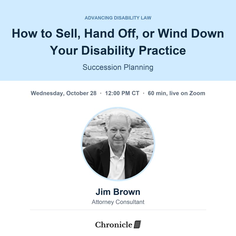 Cover Image for How to Sell, Hand Off, or Wind Down Your Disability Practice: Succession Planning with Jim Brown