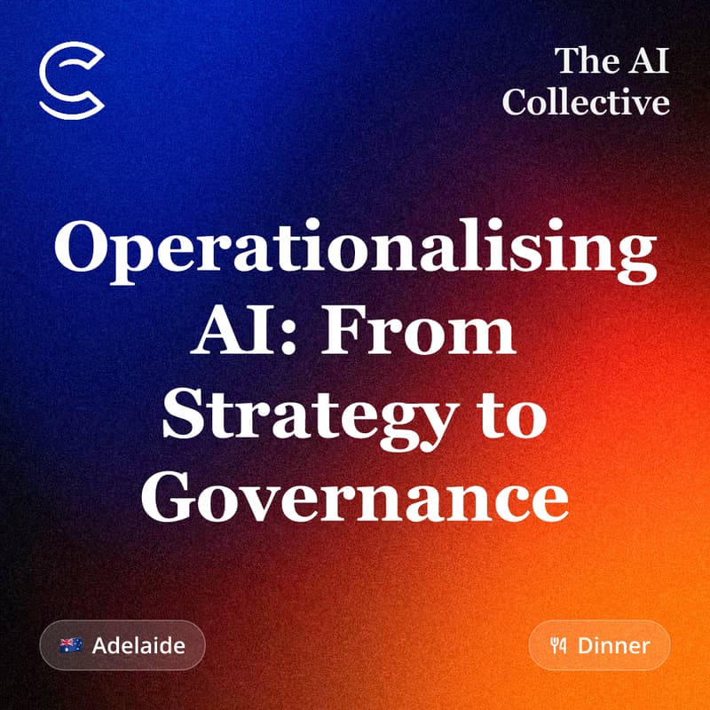 Cover Image for C-Suite Dinner: The Full Arc of Operationalising AI (w/ FACCI & The AI Collective) - FOLLOW LINK BELOW FOR TICKET