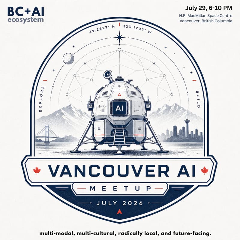 Cover Image for Vancouver AI Meetup #31: July 29 at the Space Centre