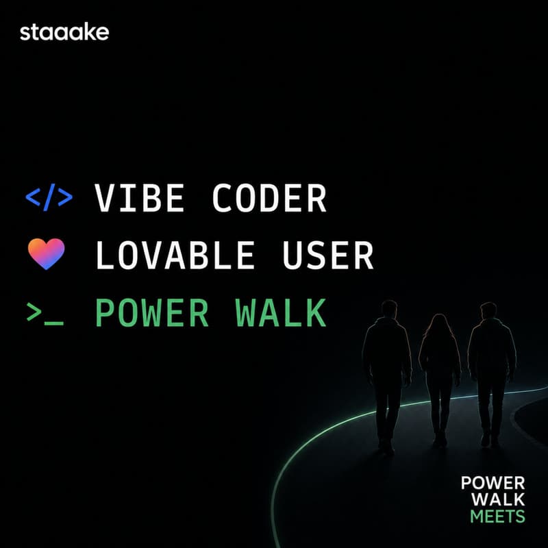 Cover Image for Loveable Users / Vibe Coder — Power Walk