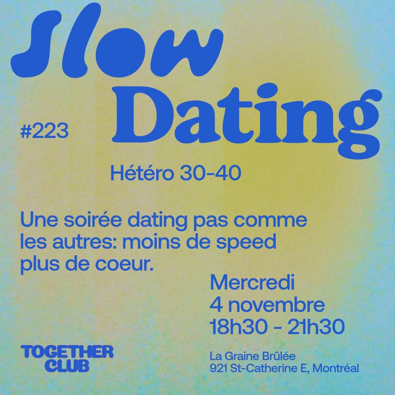 Cover Image for Slow Dating Montréal #223 (Hétéro 30-40) ❤️