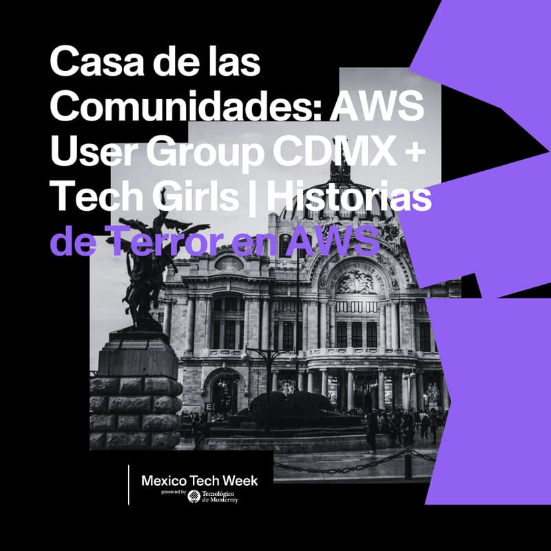 Cover Image for Casa de las Comunidades: AWS User Groups | Historias de Terror en AWS