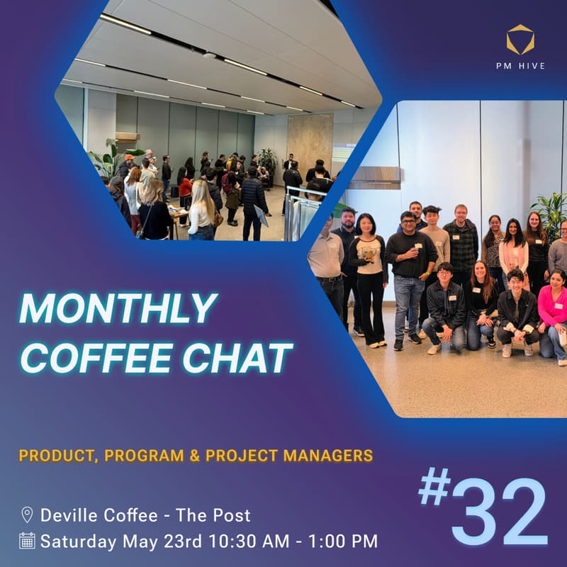 Cover Image for Monthly Coffee Chat - PMs in Vancouver! (#32)