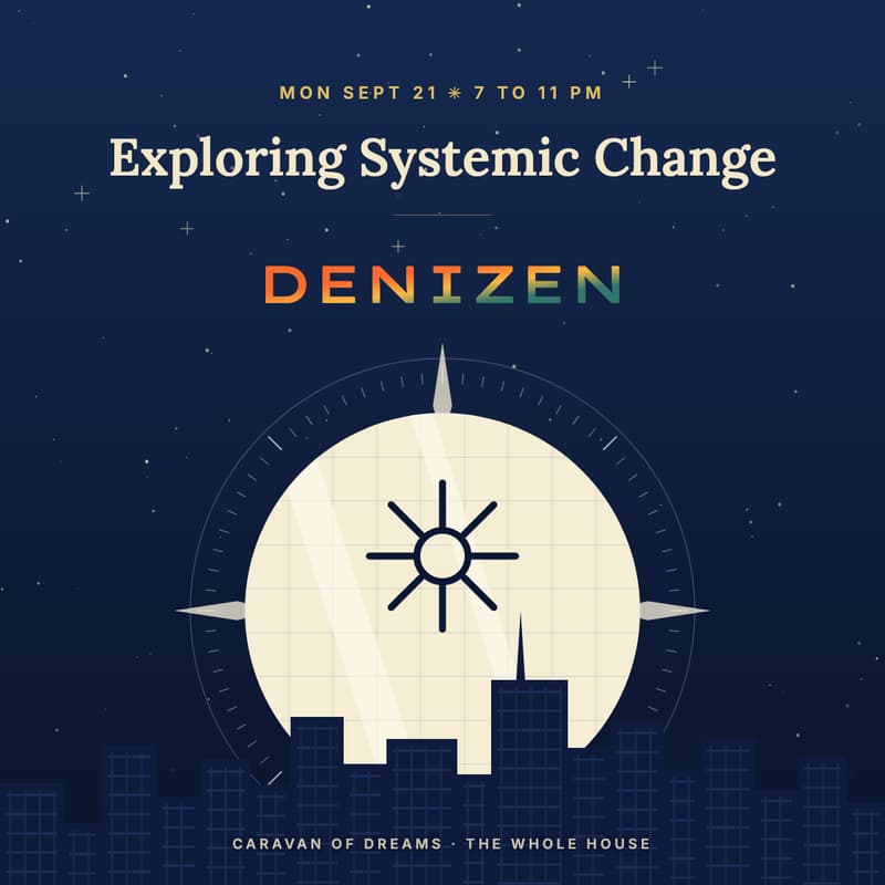Cover Image for Exploring systemic change with the Denizen and DearCrisis communities.