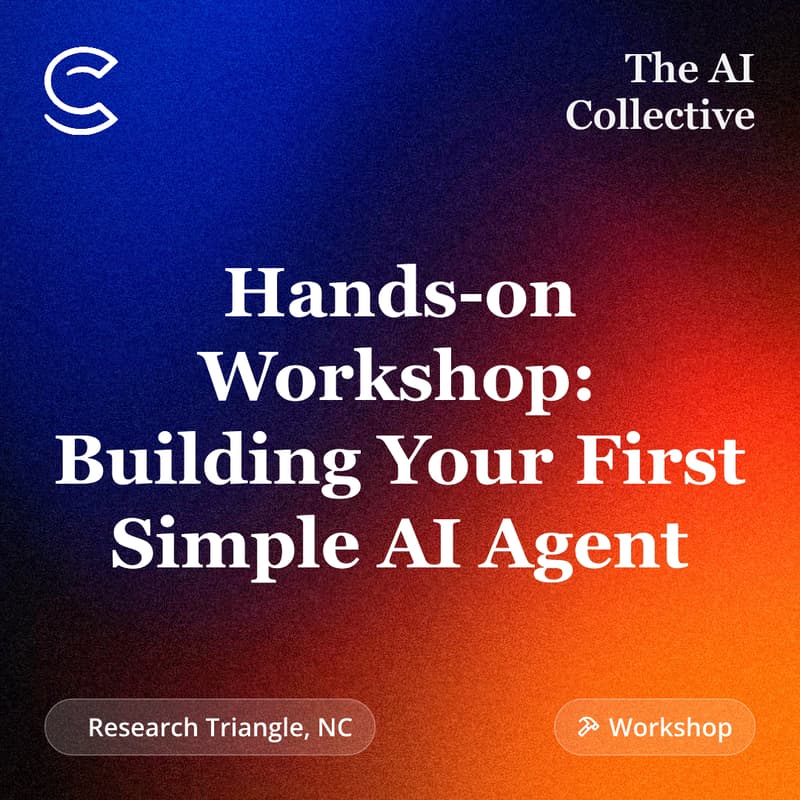 Cover Image for Hands-on Workshop: Building Your First Simple AI Agent (w/ The AI Collective X IEEE)