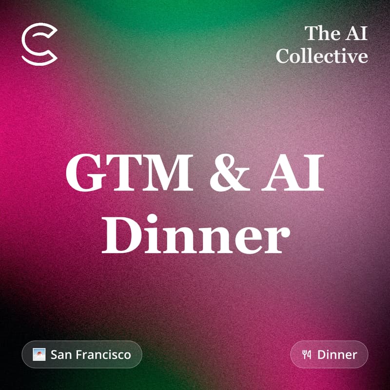 Cover Image for GTM & AI Dinner