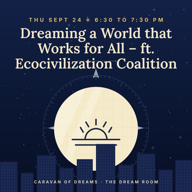Cover Image for Dreaming a World that Works for All – ft. Ecocivilization Coalition
