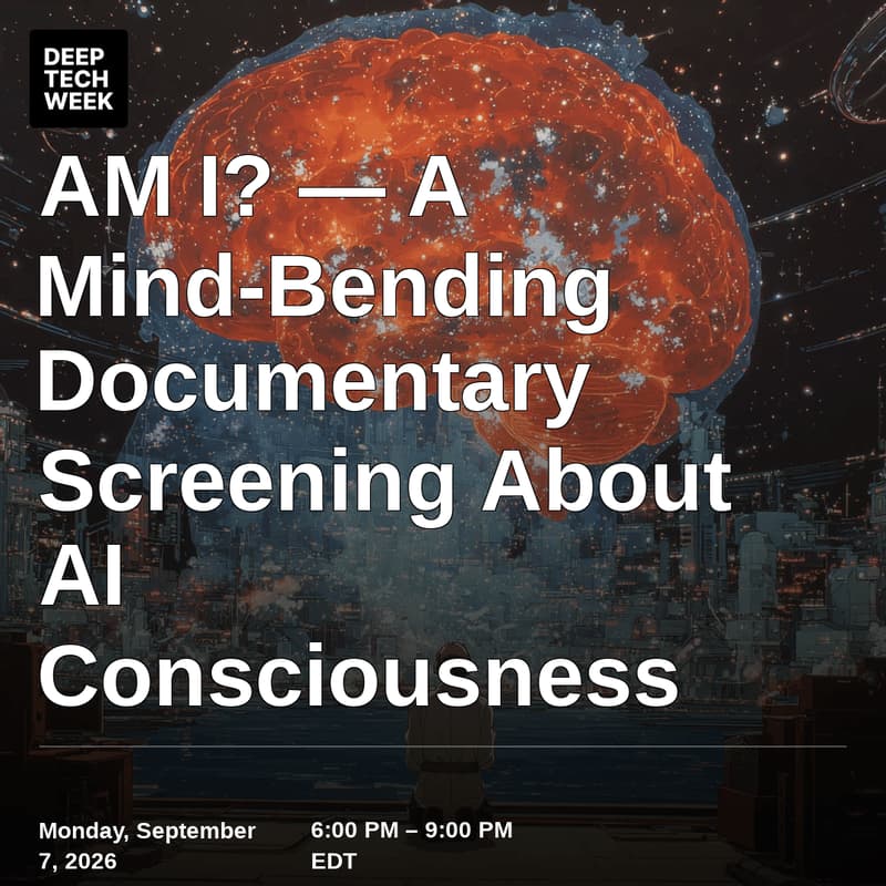 Cover Image for AM I? — A Mind-Bending Documentary Screening About AI Consciousness