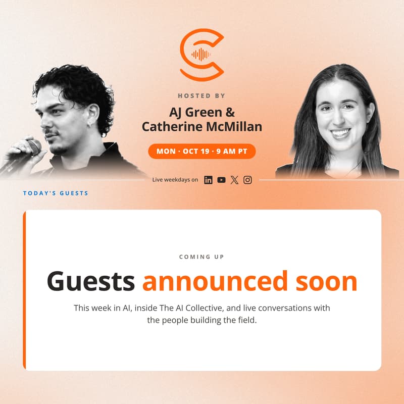 The AI Collective Podcast with AJ & Catherine: Monday, Oct 19