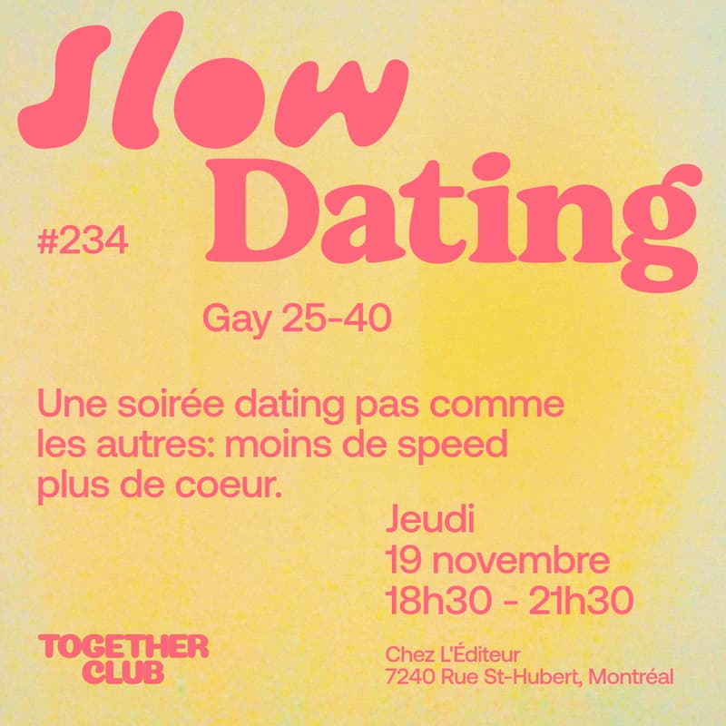 Cover Image for Slow Dating Montréal #234 (Gay 25-40) 💙