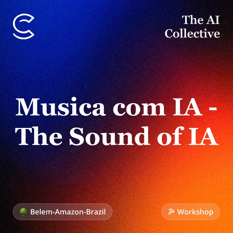 Cover Image for Música com IA - The Sound of IA (w/ The AI Collective)