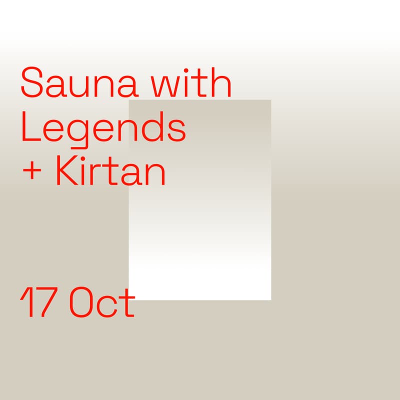 Cover Image for Sauna with Legends + Kirtan