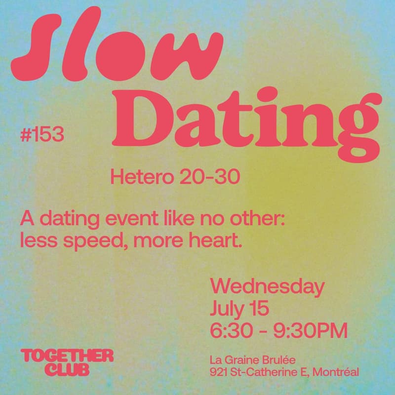 Cover Image for Slow Dating Montréal #153 (Hétéro 20-30) 💛