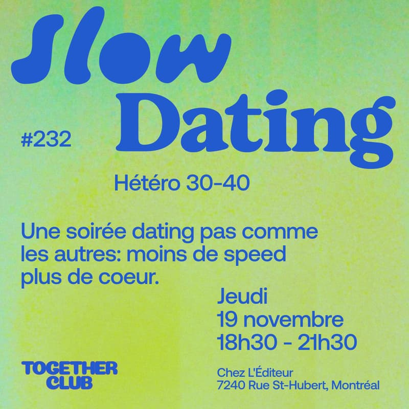 Cover Image for Slow Dating Montréal #232 (Hétéro 30-40) 💛