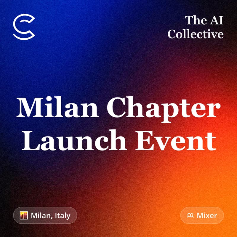 Cover Image for Milan Chapter Launch Event (w/ The AI Collective)