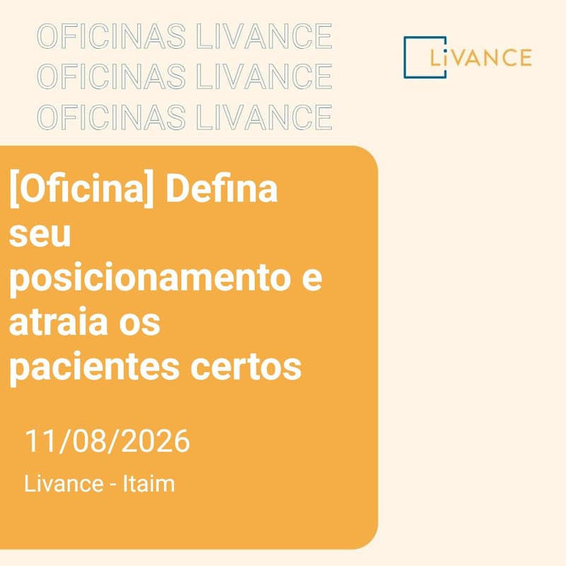 Cover Image for [Oficina] Defina seu posicionamento e atraia os pacientes certos