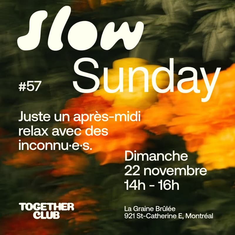 Cover Image for Slow Sunday *Montréal* #57 – La Graine Brûlée