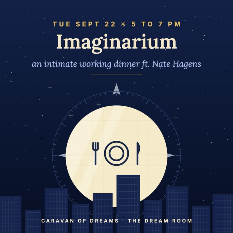 Cover Image for Imaginarium: An intimate working dinner ft. Nate Hagens