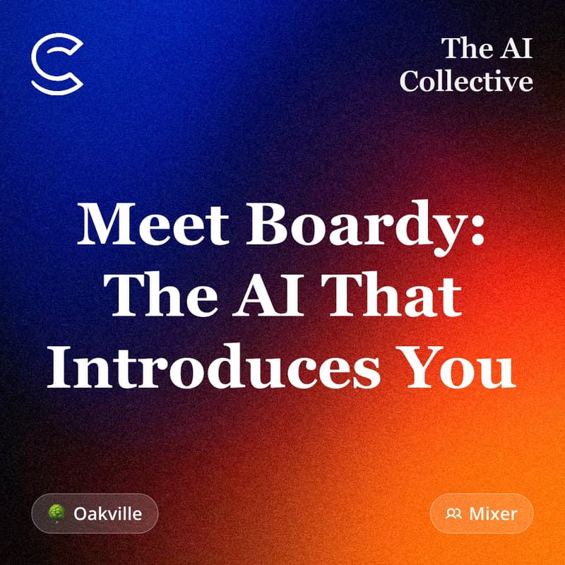 Cover Image for Meet Boardy: The AI Superconnector