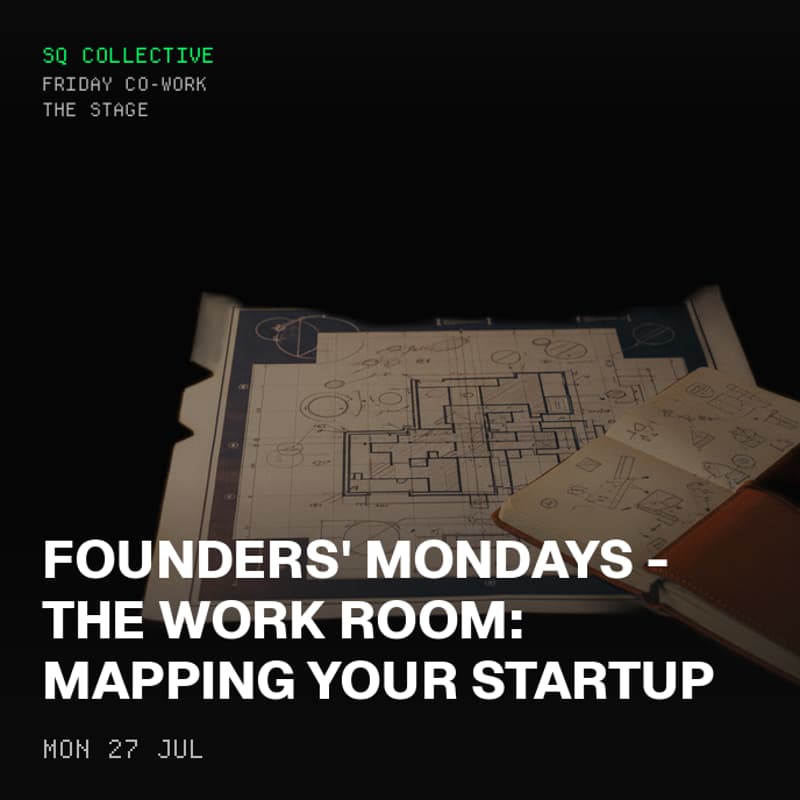 Cover Image for Founders' Mondays - The Work Room: Mapping your Startup from Top Down