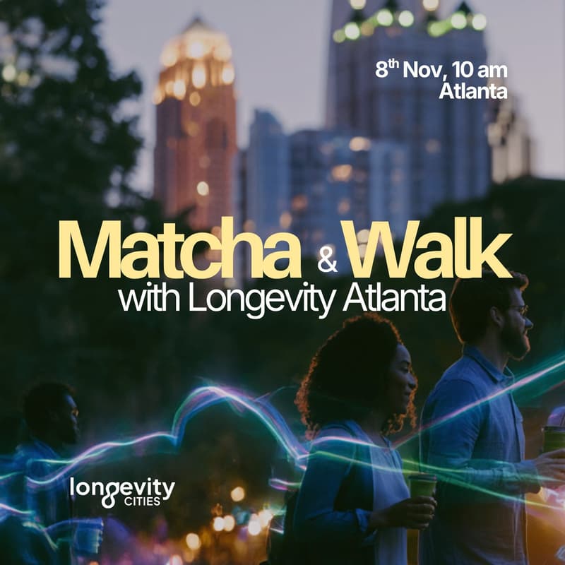 Cover Image for Matcha & Walk: Longevity Atlanta Kick-off!