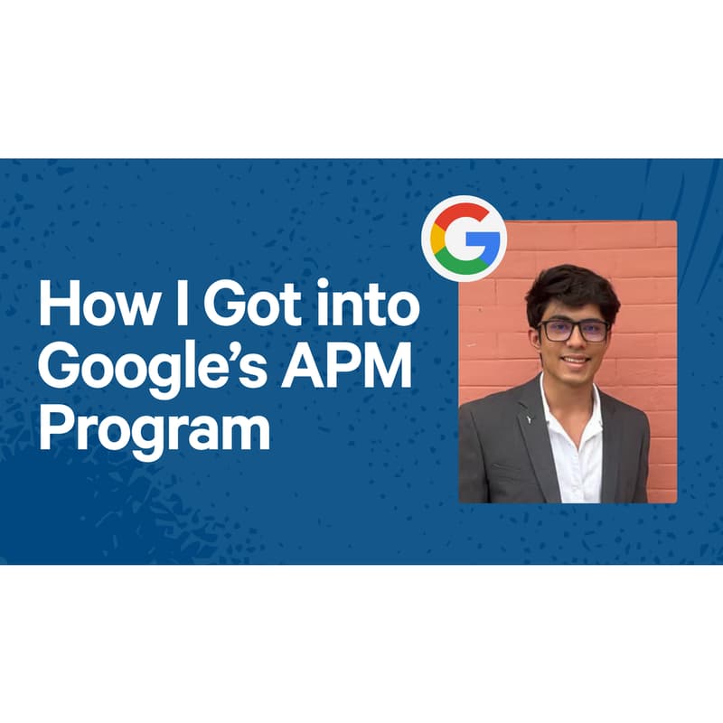 Cover Image for How I Got into Google's APM Program