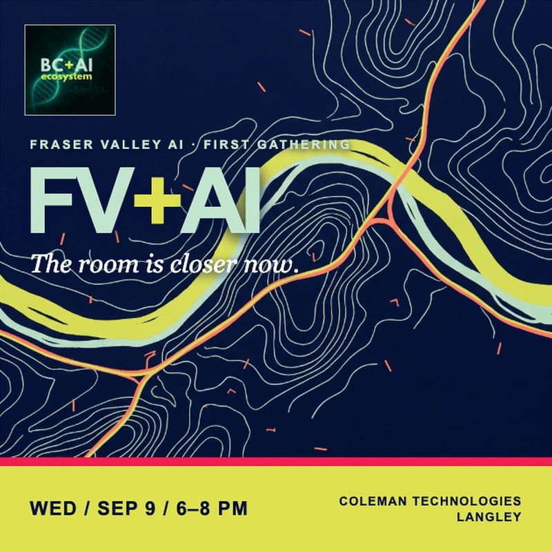 Cover Image for FV + AI Launch: Fraser Valley AI Community Meetup