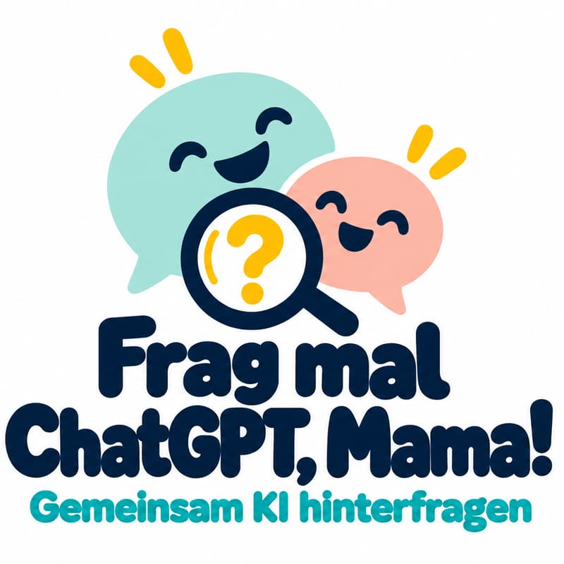 Cover Image for "Frag mal ChatGPT, Mama!": Wenn Kinder der KI auf die Schliche kommen