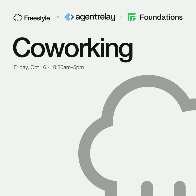 Cover Image for Freestyle × Agent Relay Coworking at Foundations