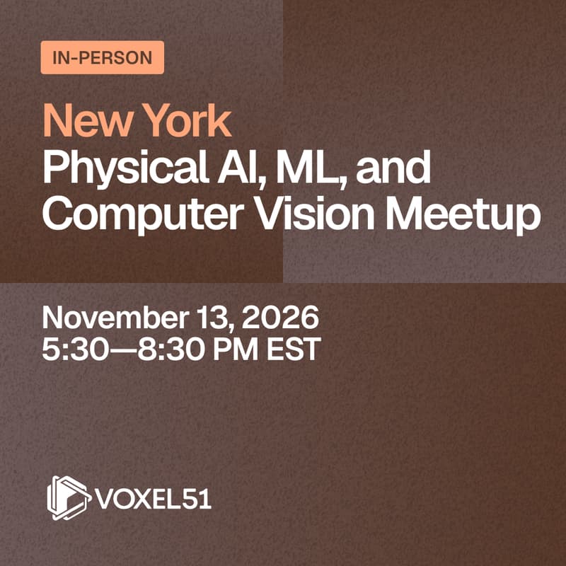 Cover Image for NYC Physical AI, ML, and Computer Vision Meetup