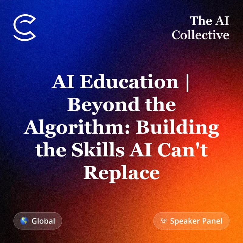 Cover Image for AI Education | Beyond the Algorithm: Building the Skills AI Can't Replace