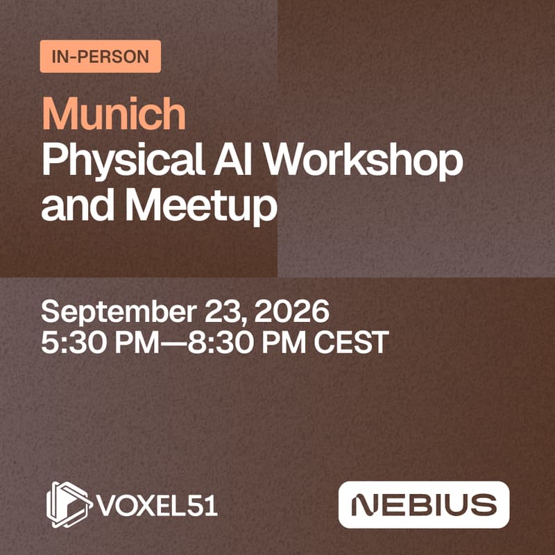Cover Image for Munich Physical AI Workshop and Meetup